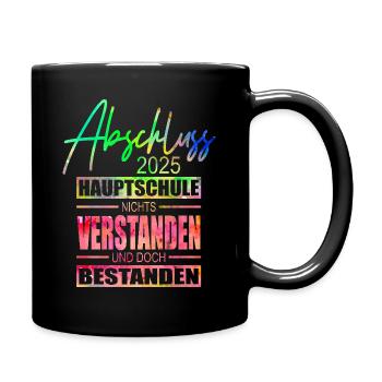 Abschluss Hauptschule 2025 - Tasse einfarbig - Schwarz - Rechts