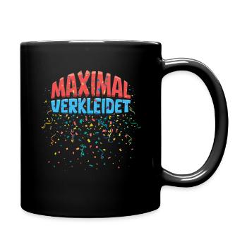 Karneval Maximal Verkleidet Bunt Konfetti Party - Tasse einfarbig - Schwarz - Rechts