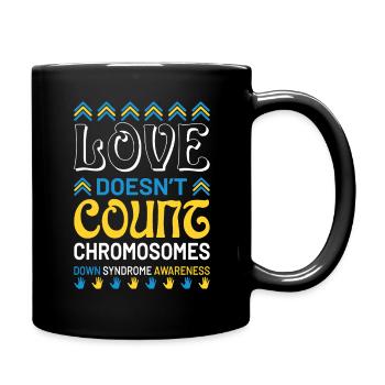 L’amour ne compte pas de chromosomes Syndrome de Down - Mug uni - noir - Droite