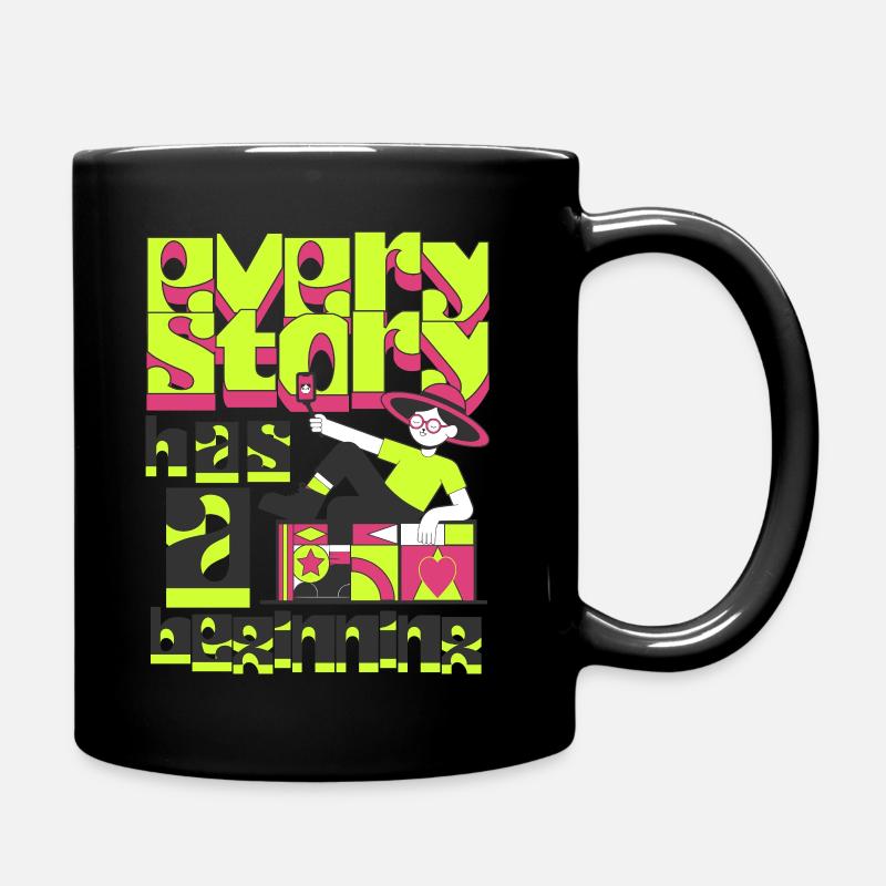 Jede Geschichte hat einen Anfang - Tasse einfarbig - Schwarz