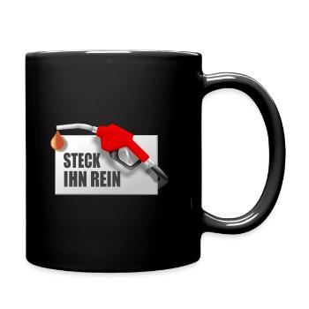Steck ihn rein Tanksäule Zapfsäule - Tasse einfarbig - Schwarz - Rechts