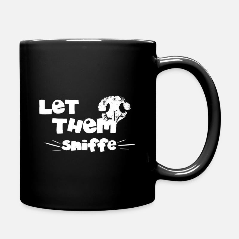 TShirt Let them Sniffe - Tasse einfarbig - Schwarz