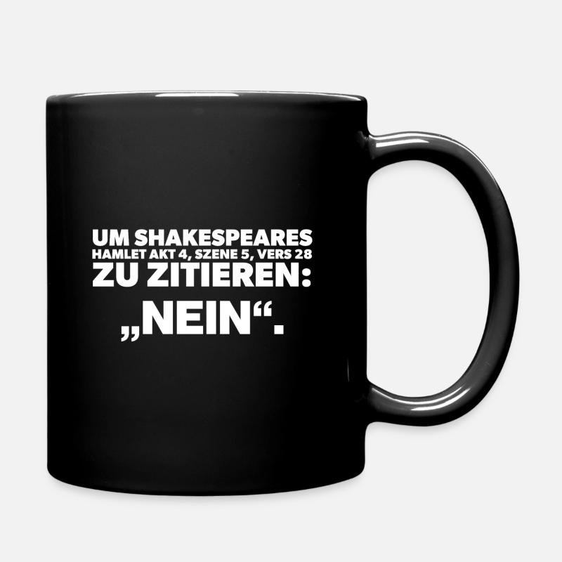 Shakespeares Hamlet - Nein - Tasse einfarbig - Schwarz