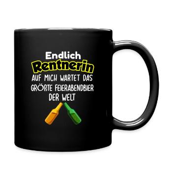 Endlich Rentnerin Pensionierung - Tasse einfarbig - Schwarz - Rechts