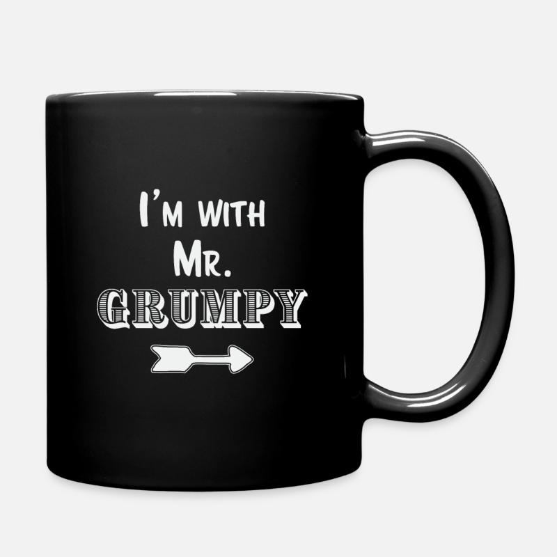Ich bin mit Mr. Grumpy Lustiges Geschenk für Frau - Tasse einfarbig - Schwarz