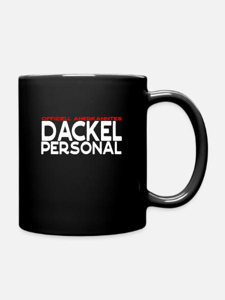 Dackel Personal lustiges Sprüche Geschenk - Tasse einfarbig - Schwarz