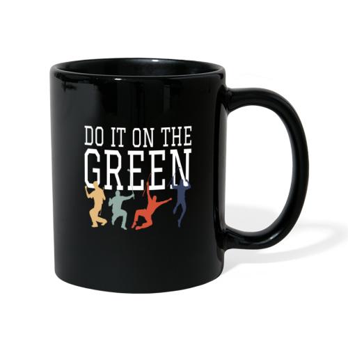Golf Golfsport Geschenke do it on the green - Tasse einfarbig