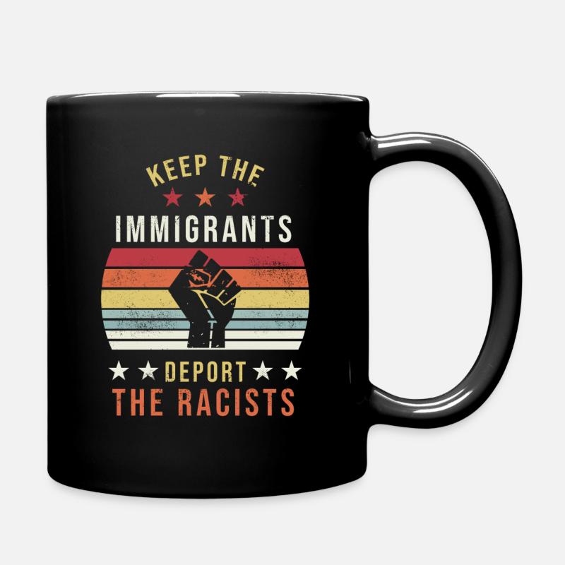 Halten Sie die Immigranten BLM Gleichheit Geschenk - Tasse einfarbig - Schwarz