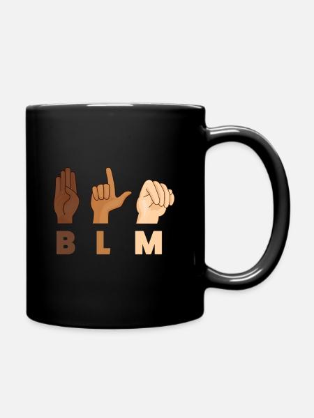 Black Lives Matter ASL Gleichheit BLM Geschenk - Tasse einfarbig - Schwarz