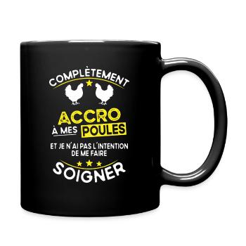accro à mes poules - humour cadeau - Mug uni - noir - Droite