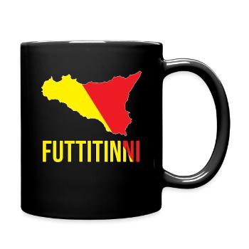 FUTTITINNI Sicilia Sicily Italy Italian Regalo Mag - Tasse einfarbig - Schwarz - Rechts
