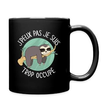 J'peux pas je suis trop occupé - paresseux humour - Mug uni - noir - Droite