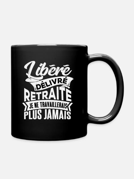 Libéré Délivré Retraité Humour Cadeau Retraite - Mug uni - noir