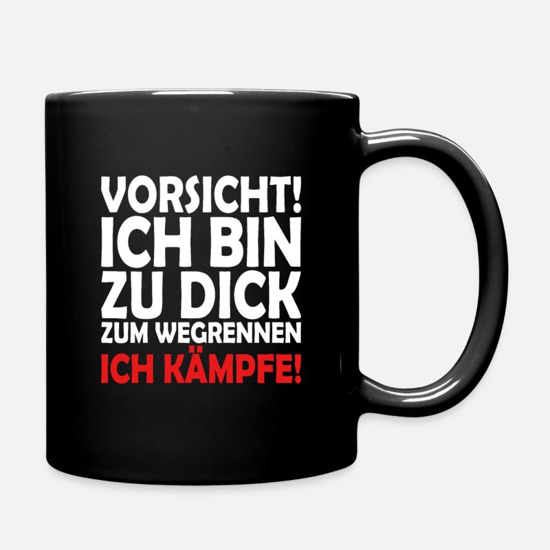 Ich bin zu dick zum Wegrennen - Ich kämpfe - Tasse einfarbig - Schwarz
