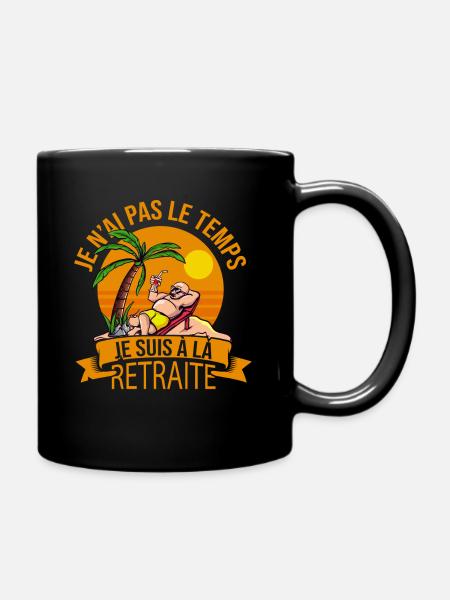 Cadeau Retraité Humour Départ À La Retraite - Mug uni - noir