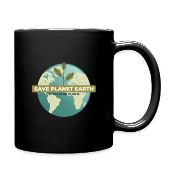 Rettet Den Planeten Erde Es gibt keinen Plan B - Tasse einfarbig - Schwarz - Rechts