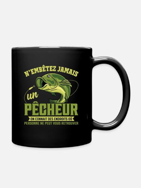 N'embêtez Jamais Un Pêcheur Cadeau Pêche Humour - Mug uni - noir