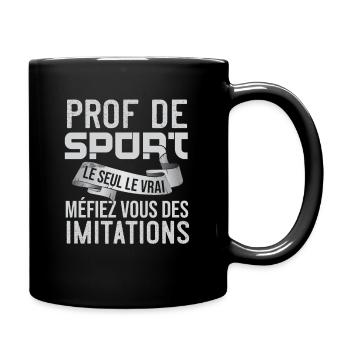 Prof De Sport Le Seul Le Vrai Cadeau Professeur - Mug uni - noir - Droite