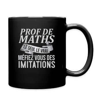 Prof De Maths Le Seul Le Vrai Humour Mathématiques - Mug uni - noir - Droite