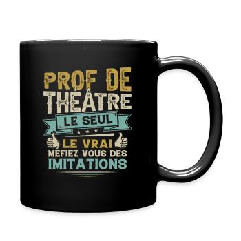 Idée Cadeau Pour Prof De Théâtre Drôle - Mug uni - noir - Droite