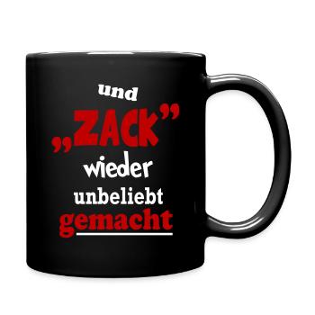 Sprüche Zack unbeliebt gemacht Querdenker - Tasse einfarbig - Schwarz - Rechts