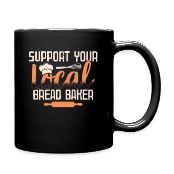 Support Your Local Baker Bread Bakery - Full Colour Mug - black - Right