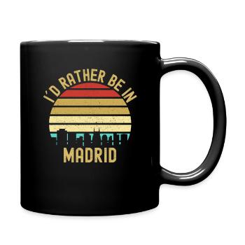 I Would Rather Be In Madrid City - Full Colour Mug - black - Right