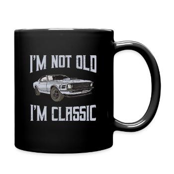 Ich bin nicht alt Ich bin Classic Retro Muscle Car Geschenk - Tasse einfarbig - Schwarz - Rechts