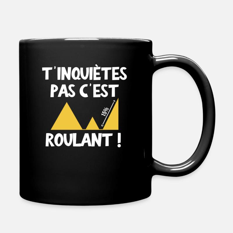 T'inquiètes Pas C'est roulant Humour Cycliste - Mug uni - noir
