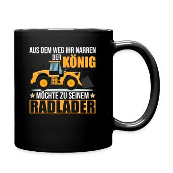 Radlader aus dem Weg Radladerfahrer - Tasse einfarbig - Schwarz - Rechts