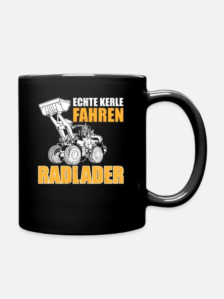 Echte Kerle Radlader Radladerfahrer - Tasse einfarbig - Schwarz