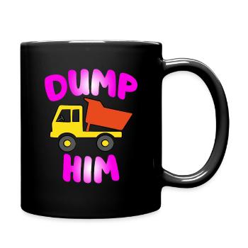 11 Fun Dump Him copy - Tasse einfarbig - Schwarz - Rechts