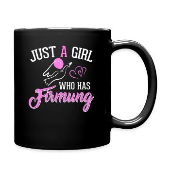 Just a girl who has Firmung Firmling - Tasse einfarbig - Schwarz - Rechts