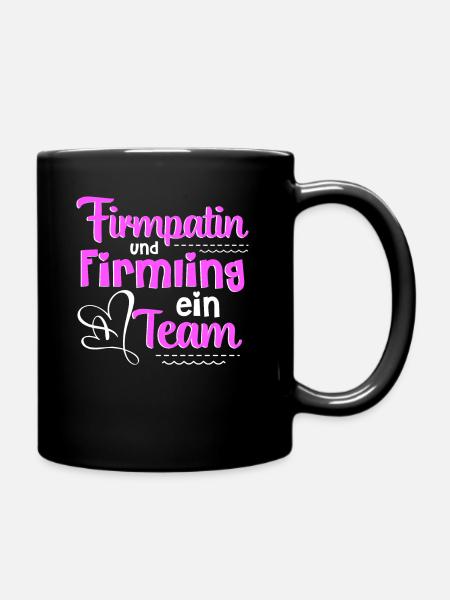 Firmpatin und Firmung ein Team - Tasse einfarbig - Schwarz