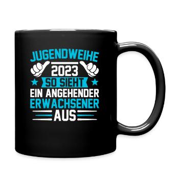 Jugendweihe 2023 ein angehender Erwachsener - Tasse einfarbig - Schwarz - Rechts
