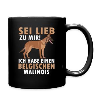Belgischer Malinois sei lieb zu mir Schäferhund - Tasse einfarbig - Schwarz - Rechts