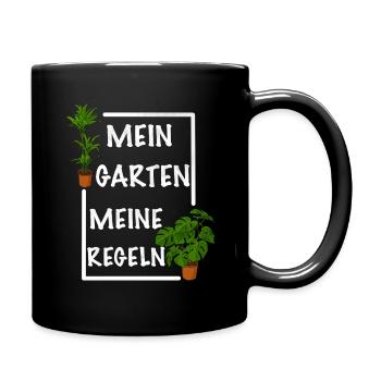 Mein Garten meine Regeln - Tasse einfarbig - Schwarz - Rechts
