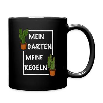 Mein Garten meine Regeln - Tasse einfarbig - Schwarz - Rechts