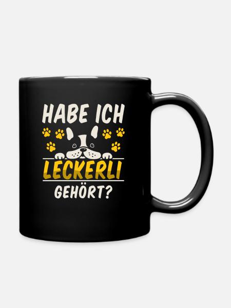 Hund habe ich Leckerli gehört Hundebesitzer - Tasse einfarbig - Schwarz