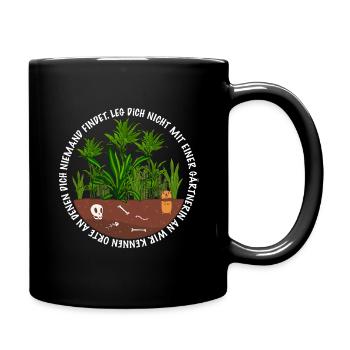 Garten besser nie anlegen Garten Outfit - Tasse einfarbig - Schwarz - Rechts