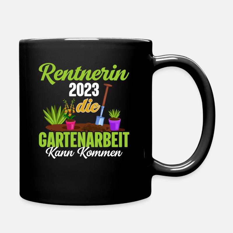Rentnerin 2023 Gartenarbeit Rente Renteneintritt - Tasse einfarbig - Schwarz