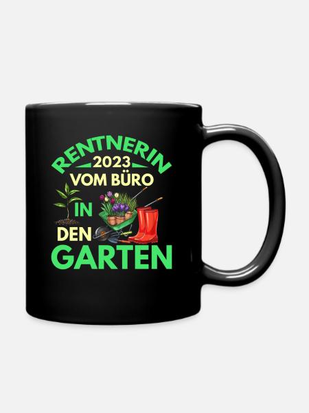 Rentner 2023 vom Büro in den Garten Rente - Tasse einfarbig - Schwarz