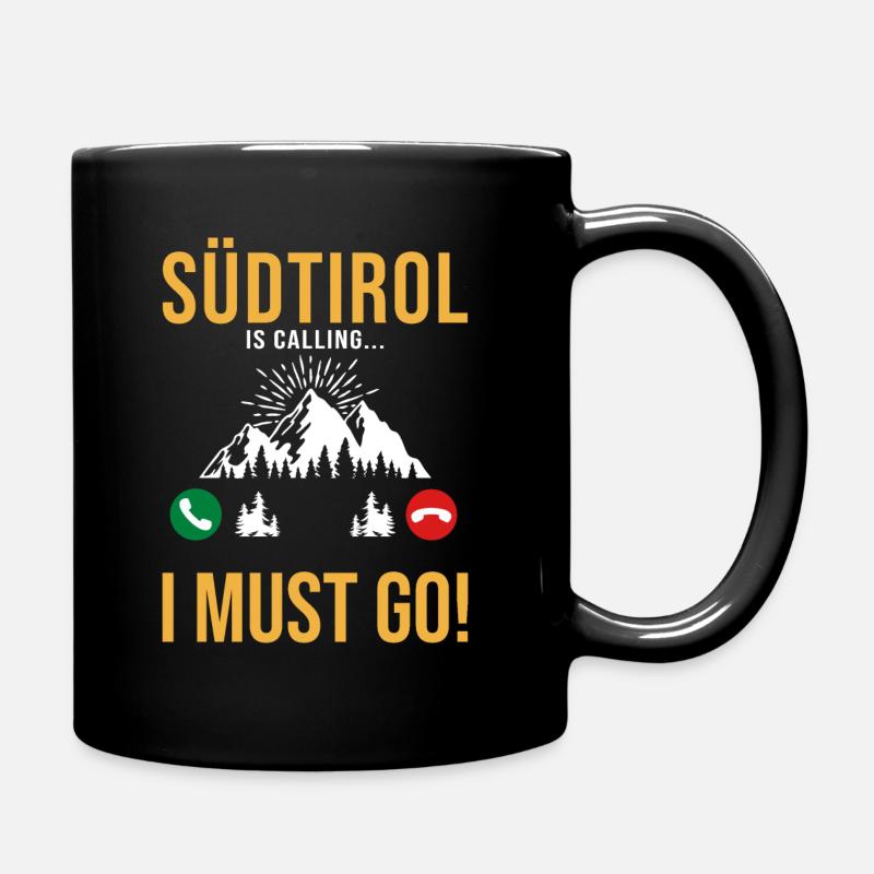 Südtirol ruft ich muss Südtiroler Italien - Tasse einfarbig - Schwarz
