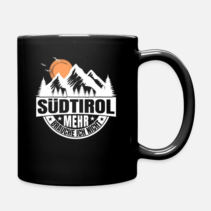 Südtirol mehr brauche ich nicht Italien - Tasse einfarbig - Schwarz