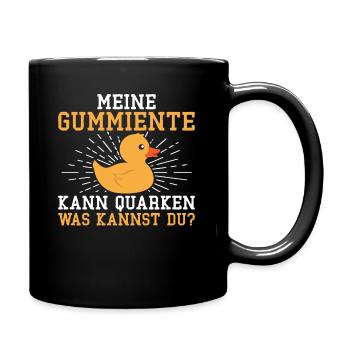 Meine Gummiente kann Quarken Badeente - Tasse einfarbig - Schwarz - Rechts