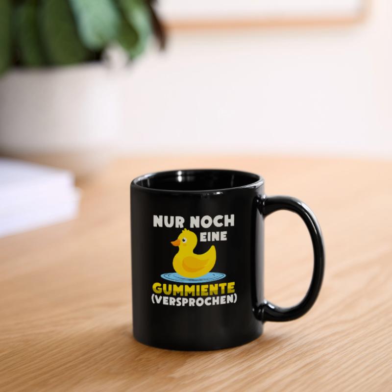 Nur noch eine Gummiente versprochen Tasse einfarbig
