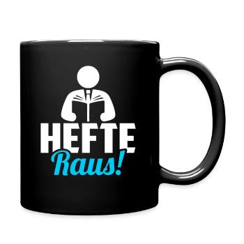 Lehrer Unterricht Hefte raus Spruch - Tasse einfarbig - Schwarz - Rechts