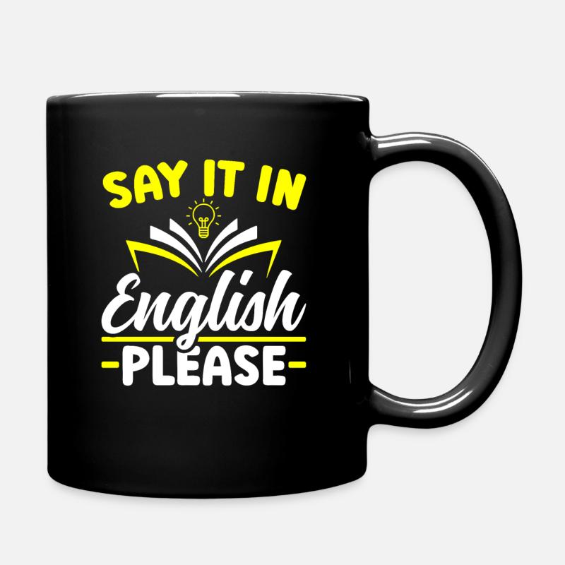Say it in english please Englisch Lehrer - Tasse einfarbig - Schwarz