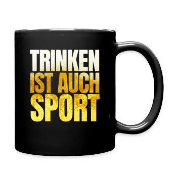Trinken ist auch Sport - Tasse einfarbig - Schwarz - Rechts