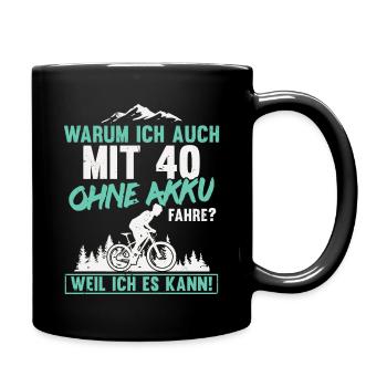 40 Geburtstag Radfahrer 40 Jahre Spruch - Tasse einfarbig - Schwarz - Rechts